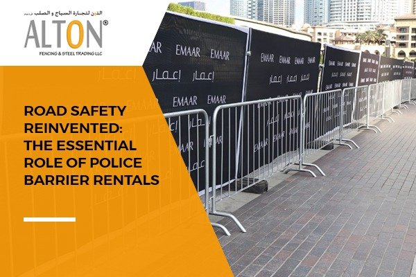 Police Barrier Rental: Transforming Road Safety with Alton Fence